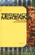 Kniha: Pravdivé halucinace (Terence McKenna). DharmaGaia, 1999 Kniha: Pravdivé halucinace (Terence McKenna). DharmaGaia, 1999