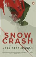 Kniha: Snow Crash (Stephenson Neal). Penguin Books, 2011 Kniha: Snow Crash (Stephenson Neal). Penguin Books, 2011