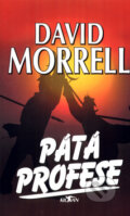 Kniha: Pátá profese (David Morrell). , 2002 Kniha: Pátá profese (David Morrell). , 2002