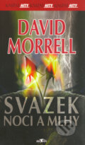 Kniha: Svazek noci a mlhy (David Morrell). Alpress, 2001 Kniha: Svazek noci a mlhy (David Morrell). Alpress, 2001
