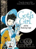 Goth Girl and the Wuthering Fright - Chris Riddell, Macmillan Children Books, 2015