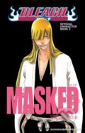 Kniha: Bleach MASKED (Tite Kubo). Viz Media, 2012 Kniha: Bleach MASKED (Tite Kubo). Viz Media, 2012