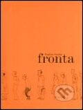 Kniha: Fronta (Vladimir Georgijevič Sorokin). Malá Skála, 2003 Kniha: Fronta (Vladimir Georgijevič Sorokin). Malá Skála, 2003
