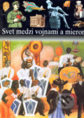 Kniha: Svet medzi vojnami a mierom (Catherine Gousseff, Patrick Jusseaux a Pierre Milza). Ottovo nakladatelství, 1999 Kniha: Svet medzi vojnami a mierom (Catherine Gousseff, Patrick Jusseaux a Pierre Milza). Ottovo nakladatelství, 1999