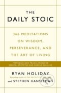 Kniha: The Daily Stoic (Ryan Holiday a Stephen Hanselman), 2016 Kniha: The Daily Stoic (Ryan Holiday a Stephen Hanselman), 2016