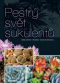 Kniha: Pestrý svět sukulentů (Ivana Jandová a Jiří Janda). Rubico, 2013 Kniha: Pestrý svět sukulentů (Ivana Jandová a Jiří Janda). Rubico, 2013