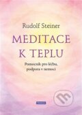 Kniha: Meditace k teplu (Rudolf Steiner). Franesa, 2025 Kniha: Meditace k teplu (Rudolf Steiner). Franesa, 2025
