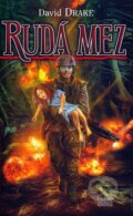 Kniha: Rudá mez (David Drake). Poutník, 2006 Kniha: Rudá mez (David Drake). Poutník, 2006