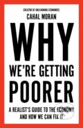 Kniha: Why We're Getting Poorer (Cahal Moran). HarperCollins Publishers, 2025 Kniha: Why We're Getting Poorer (Cahal Moran). HarperCollins Publishers, 2025