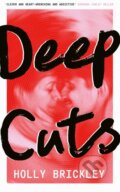 Kniha: Deep Cuts (Holly Brickley). HarperCollins Publishers, 2025 Kniha: Deep Cuts (Holly Brickley). HarperCollins Publishers, 2025