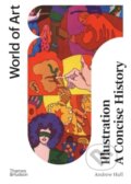 Kniha: Illustration: A Concise History (Andrew Hall). Thames & Hudson, 2025 Kniha: Illustration: A Concise History (Andrew Hall). Thames & Hudson, 2025