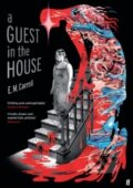 Kniha: A Guest in the House (E.M. Carroll). Faber and Faber, 2025 Kniha: A Guest in the House (E.M. Carroll). Faber and Faber, 2025