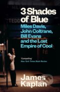 Kniha: 3 Shades of Blue (James Kaplan). Canongate Books, 2025 Kniha: 3 Shades of Blue (James Kaplan). Canongate Books, 2025