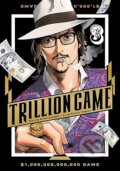 Kniha: Trillion Game, Vol. 3 (Riichiro Inagaki). Viz Media, 2025 Kniha: Trillion Game, Vol. 3 (Riichiro Inagaki). Viz Media, 2025