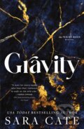 Kniha: Gravity (Sara Cate). Sourcebooks, 2025 Kniha: Gravity (Sara Cate). Sourcebooks, 2025