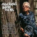 Hudební CD: John Mayall: Nobody Told Me (Hudobné albumy). Hudobné albumy, 2019 Hudební CD: John Mayall: Nobody Told Me (Hudobné albumy). Hudobné albumy, 2019