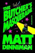 Kniha: Butcher's Masquerade (Matt Dinniman). Ace, 2025 Kniha: Butcher's Masquerade (Matt Dinniman). Ace, 2025
