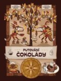 Kniha: Putování čokolády (Jan Kravčík), 2025 Kniha: Putování čokolády (Jan Kravčík), 2025