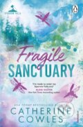 Kniha: Fragile Sanctuary (Catherine Cowles). Cornerstone, 2025 Kniha: Fragile Sanctuary (Catherine Cowles). Cornerstone, 2025