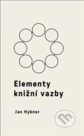 Kniha: Elementy knižní vazby (Jan Hybner). UMPRUM, 2025 Kniha: Elementy knižní vazby (Jan Hybner). UMPRUM, 2025