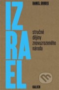 Kniha: Izrael (Daniel Gordis). Kalich, 2025 Kniha: Izrael (Daniel Gordis). Kalich, 2025