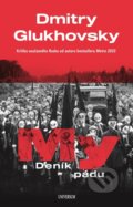 Kniha: My - Deník pádu (Dmitry Glukhovsky). Universum, 2025 Kniha: My - Deník pádu (Dmitry Glukhovsky). Universum, 2025