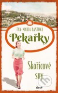 Kniha: Skořicové sny (Eva-Maria Bast). Ikar CZ, 2025 Kniha: Skořicové sny (Eva-Maria Bast). Ikar CZ, 2025