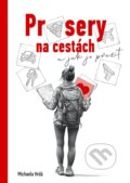 Kniha: Průsery na cestách (Michaela Hrdá). BWT books, 2025 Kniha: Průsery na cestách (Michaela Hrdá). BWT books, 2025