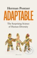 Kniha: Adaptable (Herman Pontzer). Allen Lane, 2025 Kniha: Adaptable (Herman Pontzer). Allen Lane, 2025