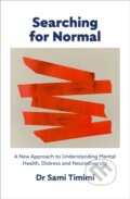 Kniha: Searching for Normal (Dr Sami Timimi). Fern Press, 2025 Kniha: Searching for Normal (Dr Sami Timimi). Fern Press, 2025