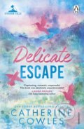 Kniha: Delicate Escape (Catherine Cowles). Cornerstone, 2025 Kniha: Delicate Escape (Catherine Cowles). Cornerstone, 2025