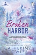 Kniha: Broken Harbor (Catherine Cowles). Cornerstone, 2025 Kniha: Broken Harbor (Catherine Cowles). Cornerstone, 2025