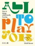 Kniha: All to Play For (Dinah Bornat). RIBA Publishing, 2025 Kniha: All to Play For (Dinah Bornat). RIBA Publishing, 2025