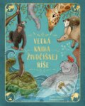 Kniha: Veľká kniha živočíšnej ríše (Sophie Schoenwald), 2025 Kniha: Veľká kniha živočíšnej ríše (Sophie Schoenwald), 2025