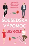 Kniha: Sousedská výpomoc (Lily Gold), 2025 Kniha: Sousedská výpomoc (Lily Gold), 2025