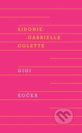 Kniha: Gigi, Kočka (Sidonie-Gabrielle Colette). Odeon CZ, 2025 Kniha: Gigi, Kočka (Sidonie-Gabrielle Colette). Odeon CZ, 2025