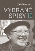 Kniha: Vybrané spisy II (Jan Konzal). Centrum pro studium demokracie a kultury, 2025 Kniha: Vybrané spisy II (Jan Konzal). Centrum pro studium demokracie a kultury, 2025