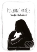 Kniha: Poslední naděje (Jenifer Zelenková). Jenifer Zelenková, 2025 Kniha: Poslední naděje (Jenifer Zelenková). Jenifer Zelenková, 2025