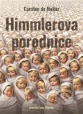 Kniha: Himmlerova porodnice (Caroline De Mulder), 2025 Kniha: Himmlerova porodnice (Caroline De Mulder), 2025