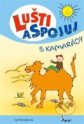 Kniha: Lušti a spojuj s kamarády (Iva Nováková). Pierot, 2025 Kniha: Lušti a spojuj s kamarády (Iva Nováková). Pierot, 2025