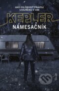 Kniha: Námesačník (Lars Kepler). Ikar, 2025 Kniha: Námesačník (Lars Kepler). Ikar, 2025