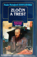 Kniha: Zločin a trest (Fiodor Michajlovič Dostojevskij). Belimex, 2001 Kniha: Zločin a trest (Fiodor Michajlovič Dostojevskij). Belimex, 2001