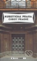 Kniha: Kubistická Praha / Cubist Prague (Stredoevropska galerie). Stredoevropska galerie, 2005 Kniha: Kubistická Praha / Cubist Prague (Stredoevropska galerie). Stredoevropska galerie, 2005