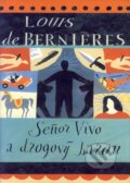 Seňor Vivo a drogový baron - Louis de Berni&#232;res, BB/art, 2002
