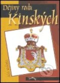 Kniha: Dějiny rodu Kinských (Aleš Valenta). Pavel Ševčík - VEDUTA, 2004 Kniha: Dějiny rodu Kinských (Aleš Valenta). Pavel Ševčík - VEDUTA, 2004