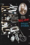Kniha: Můj otec Antonín Dvořák (Otakar Dvořák). Knihovna Jana Drdy, 2004 Kniha: Můj otec Antonín Dvořák (Otakar Dvořák). Knihovna Jana Drdy, 2004