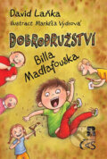 Kniha: Dobrodružství Billa Madlafouska (David Laňka). Čas, 2017 Kniha: Dobrodružství Billa Madlafouska (David Laňka). Čas, 2017