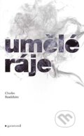 Kniha: Umělé ráje (Charles Baudelaire). Garamond, 2001 Kniha: Umělé ráje (Charles Baudelaire). Garamond, 2001