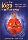 Kniha: Systém Jóga v denním životě (). , 2001 Kniha: Systém Jóga v denním životě (). , 2001
