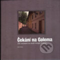Kniha: Čekání na Golema (Dan Hrubý). XYZ, 2006 Kniha: Čekání na Golema (Dan Hrubý). XYZ, 2006